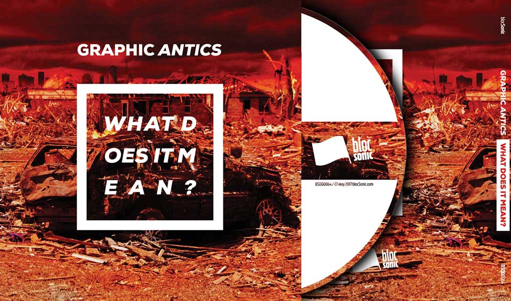 Album art for blocSonic release “What Does It Mean?” by Graphic Antics